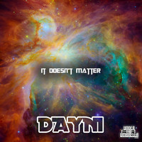 Dayni - It Doesn't Matter
