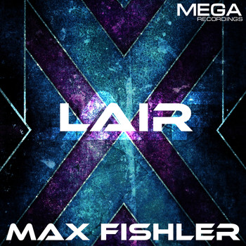 Max Fishler - Lair