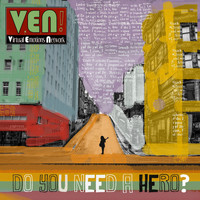 V.E.N! - Do You Need a Hero?