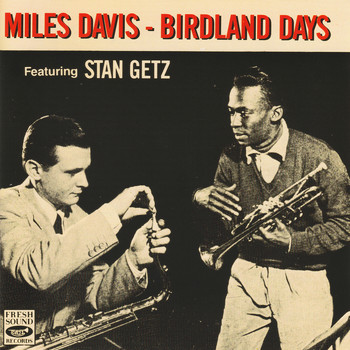 Miles Davis - Birdland Days