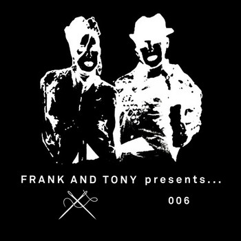 Frank & Tony - Frank & Tony Presents... 006