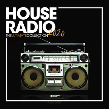 Various Artists - House Radio 2020 - The Ultimate Collection