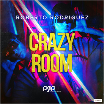 Roberto Rodriguez - Crazy Room