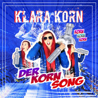 Klara Korn - Der Korn Song
