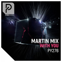Martin Mix - With You