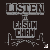 Eason Chan - Listen to Eason Chan (Remastered 2019)