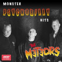 The Meteors - Monster Psychobilly Hits (Explicit)