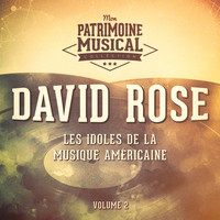 David Rose - Les idoles de la musique américaine : David Rose, Vol. 2