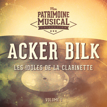 Acker Bilk - Les idoles de la clarinette: Acker Bilk, Vol. 1