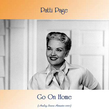 Patti Page - Go On Home (Analog Source Remaster 2020)