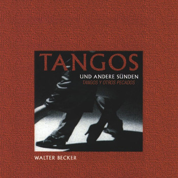 Walter Becker - Tangos Y Otros Pecados