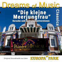 CSO - Dreams of Music Classics: Die kleine Meerjungfrau (Original Soundtracks Aus dem Europa-Park - Kindermusical)
