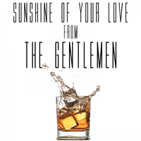 Graham Blvd - Sunshine of Your Love (From "The Gentlemen")
