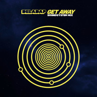 DelaDap - Get Away (Soundsystem Mix)