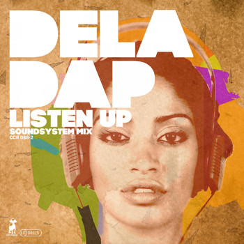 DelaDap - Listen Up (Soundsystem Mix)