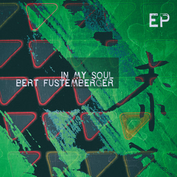 Bert Fustemberger - In My Soul - EP