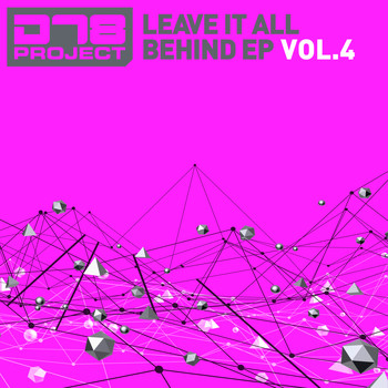 DT8 Project - Leave It All Behind EP4