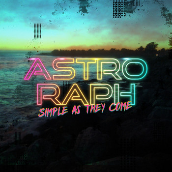 Astro Raph - Simple As They Come