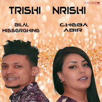 Cheba Abir  & Bilal Misserghine - Triski Nriski