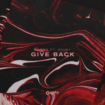 Derrix - Give Back (feat. Okhey)