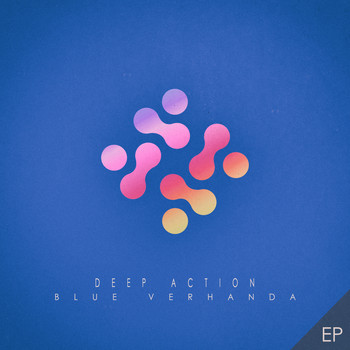 Blue Verhanda - Deep Action - EP