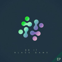 Black Game - Do It - EP