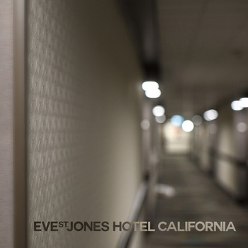 Eve St. Jones - Hotel California