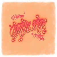 Kehlani - All Me (feat. Keyshia Cole) (Explicit)