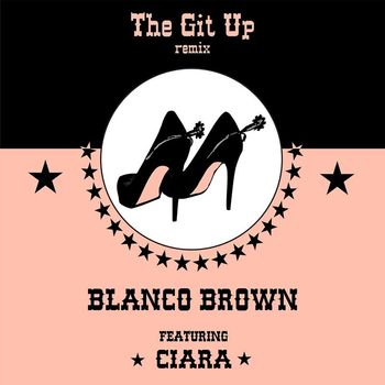 Blanco Brown - The Git Up (feat. Ciara) (Remix)