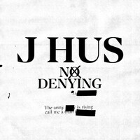 J Hus - No Denying (Explicit)