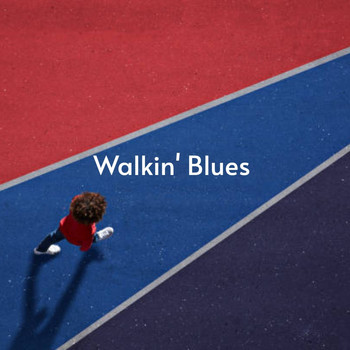 Various Artists - Walkin' Blues