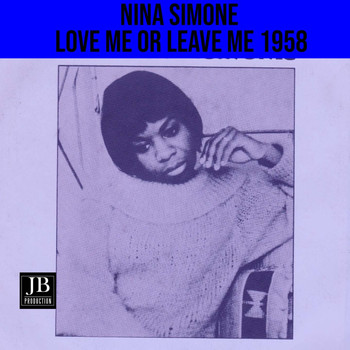 Nina Simone - Love Me Or Leave Me 1958