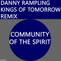 Danny Rampling - Community of the Spirit (Kings of Tomorrow Remix)