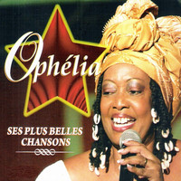 Ophélia - Ses Plus Belles Chansons