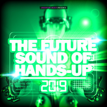 Various Artists - The Future Sound of Hands-Up 2019