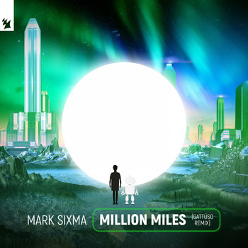 Mark Sixma - Million Miles (GATTÜSO Remix)