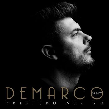 Demarco Flamenco - Prefiero ser yo
