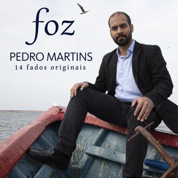 Pedro Martins - Foz: 14 Fados Originais