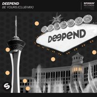 Deepend - Be Yours (Club Mix)