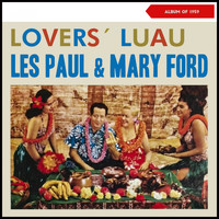 Les Paul & Mary Ford - Lovers Luau (Album of 1959)