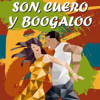 Various Artists - Son, Cuero y Boogaloo