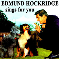Edmund Hockridge - Sings For You