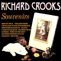 Richard Crooks - Souvenirs