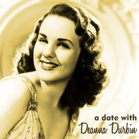 Deanna Durbin - A Date With Deanna Durbin