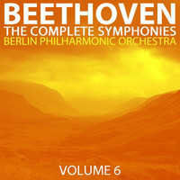 Berlin Philharmonic Orchestra - Beethoven: The Complete Symphonies, Vol. 6