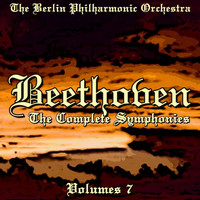 Berlin Philharmonic Orchestra - Beethoven: The Complete Symphonies, Vol. 7