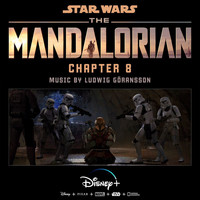 Ludwig Göransson - The Mandalorian: Chapter 8 (Original Score)
