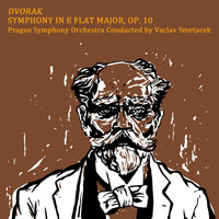 Prague Symphony Orchestra - Dvorak: Symphony in E Flat Major