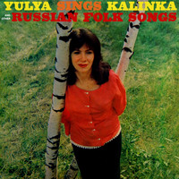 Yulya - Sings Kalinka And Other Russian Folk Songs