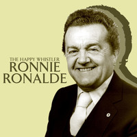 RONNIE RONALDE - The Happy Whistler